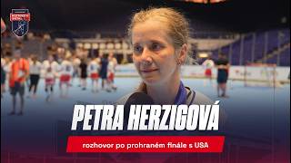 Rozhovor s Petrou Herzigovou (CZK W) po prohraném finále s USA a konci její kariéry