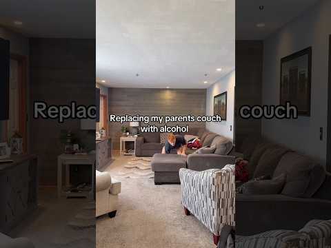 Replacing My Parents Couch With Alcohol
