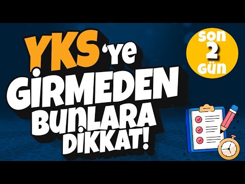 YKS'YE SON 2 GÜN! | Kalan Süre Nasıl Değerlendirilmeli?