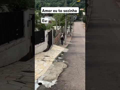 amor tô sozinha,eu....