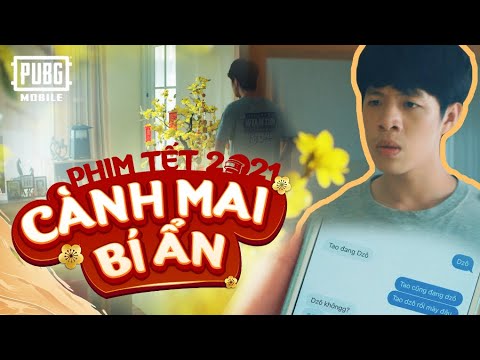 PHIM NGẮN TẾT 2021 | CÀNH MAI BÍ ẨN | PUBG MOBILE VN