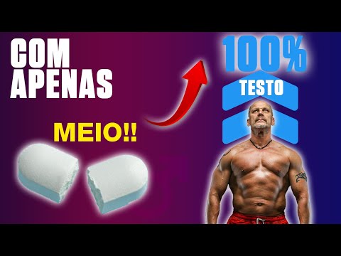 Apenas MEIO COMPRIMIDO para ter sua TESTOSTERONA NAS ALTURAS!