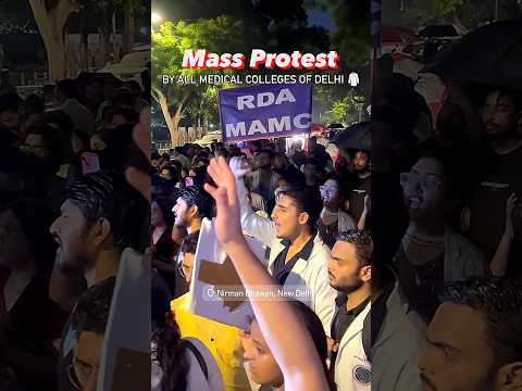 Mass Protest by All Delhi Medical  colleges 🥼💔 #justice #rgkar  #rgkarmedicalcollege
