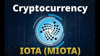 Cryptocurrency Introduction - $MIOTA