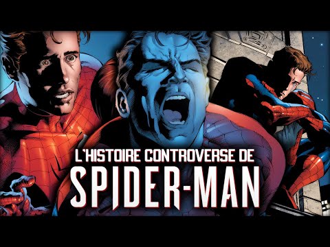 L'histoire la PLUS CONTROVERSÉE de SPIDER-MAN (c'est deg un peu...)