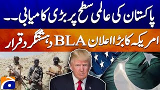 🔴LIVE: US Declares BLA & Majeed Brigade as Global Terrorists | Pakistan Big Victory | Geo News