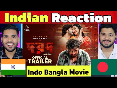 Indian Reaction on  DOROD (দরদ) Trailer | Shakib Khan |Sonal Chauhan |Anonno M | Paayel S |Rahul Dev