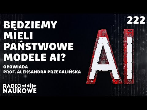 Sztuczna inteligencja – kto decyduje gdzie zmierza rewolucja AI? | prof. Aleksandra Przegalińska