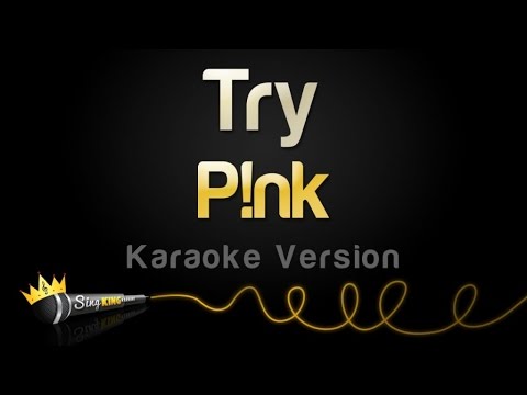 P!nk – Try (Karaoke Version)