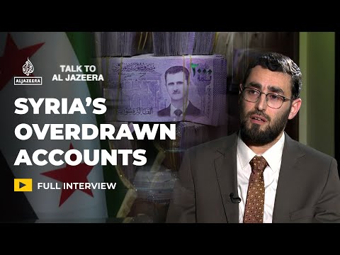 Syrian Finance Minister: Renaissance or false hope? | Talk to Al Jazeera