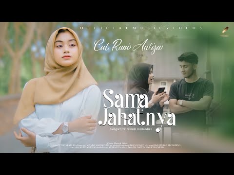 Cut Rani - Sama Jahatnya (Official Music Video)