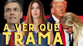 LA REACCIÓN DE TRUMP A SÁNCHEZ! ME TEMO LO PEOR.