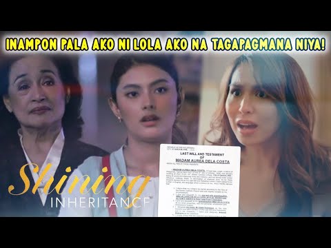 Shining Inheritance: Ako Na Pala Ang Legal Na Anak Ni Lola Aurea!