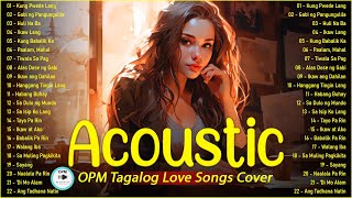 Beautiful OPM Acoustic Love Songs Cover 2025 ❤️ Chill Tagalog Acoustic Songs Cover Playlist