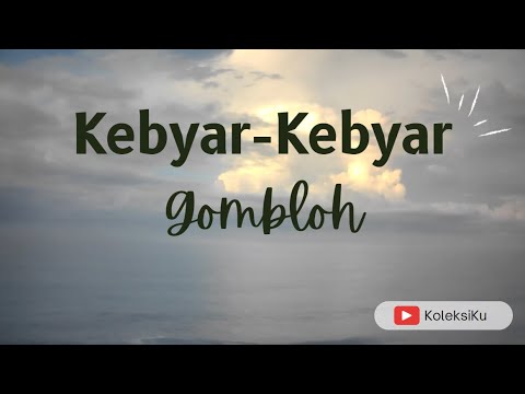 Lirik Lagu 🎵 Gombloh – Kebyar Kebyar 🎵 Instrumental Karaoke