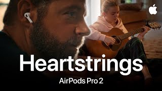 Heartstrings | Apple Holiday | Hearing Aid feature on AirPods Pro 2