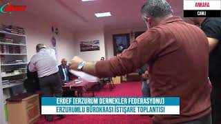 ERDEF [Erzurum Dernekler Federasyonu) Erzurunlu Bürokrasi İstişare Tooplantısı
