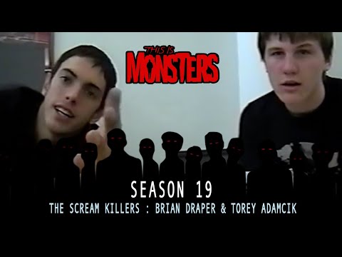 The Scream Killers : Brian Draper & Torey Adamcik