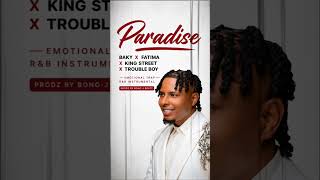 Baky x Fatima x King Street x Trouble Boy – Paradise ✨