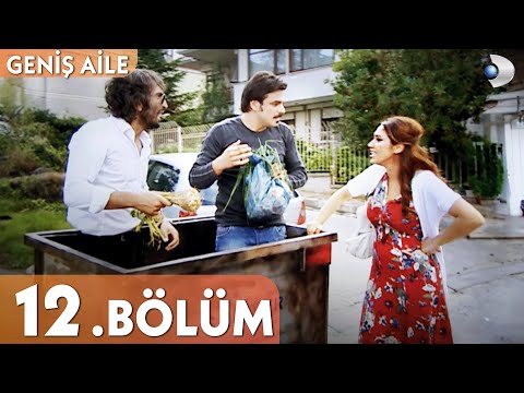 Geniş Aile 12. Bölüm - Full Bölüm