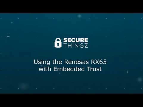 Renesas RX65N Embedded Trust Training Video