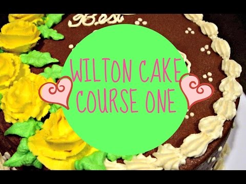 Wilton Cake Class - Course 1 "Decorating Basics"