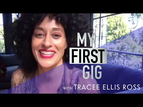 My First Gig with Tracee Ellis Ross