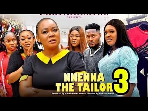NNENNA THE TAILOR SEASON 3 &4 (New Trending Nigerian Nollywood Movie 2025) Rachel Okonkwo, Sonia