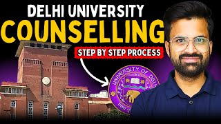 Delhi University Counselling 2025 | Step by Step Complete Process 🔥 | CUET 2025