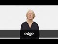 Understanding Edges