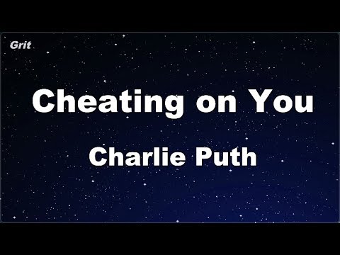 Cheating on You – Charlie Puth Karaoke 【No Guide Melody】 Instrumental