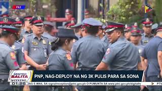 #SentroBalitaWeekend | Seguridad para sa SONA ni PBBM bukas, handa na
