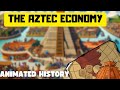 Aztec Culture and Economy