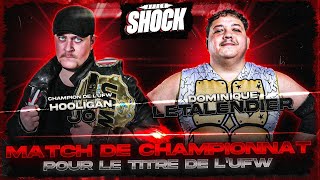 🚨 Aftershock (2025) - Hooligan Jo VS Dominique LeTalendier - Match pour le Titre UFW