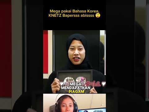 Mega pakai bahasa Korea, ee KNETZ (Netizen Korea) Baper..😂 #megawatiredsparks