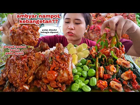 KACAU MERESAP PARAH❗PAHA AYAM TAUCO PEDAS OSENG DAUN PEPAYA CUMI LALAPAN JENGKOL MENTAH CAMPUR PETE