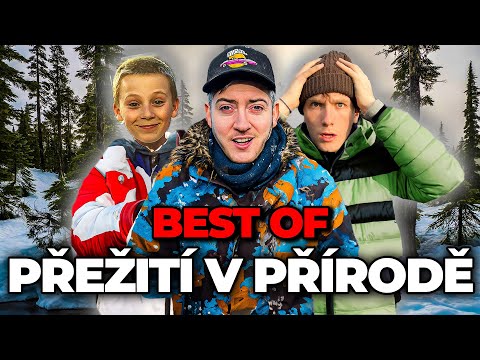 TO NEJLEPŠÍ Z PŘEŽITÍ V PŘÍRODĚ (best of)