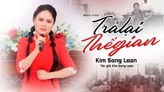 Ca Cổ Tin Lành Mới Nhất Đặc Sắc 2025 ❤️ Ca Cổ Trả Lại Thế Gian - Kim Song Loan