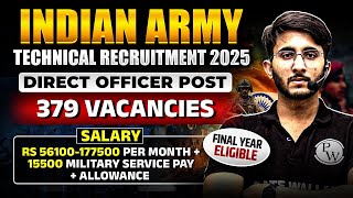 Indian Army Technical Recruitment 2025 | Direct Officer 379+ Post | Eligibility | Notification Out