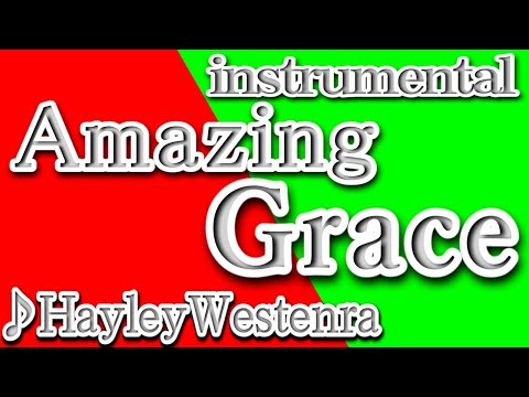 Amazing grace/アメイジング・グレイス/instrumental/歌詞あり/Amazing grace