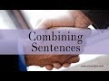 Combining Sentences for Effective Writing
