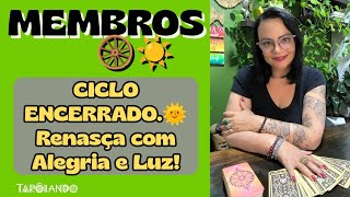 MEMBROS🛞☀️ MUDANDO DE FASE: PREPARE-SE PARA DIAS DE LUZ E ALEGRIA ☀️🌈