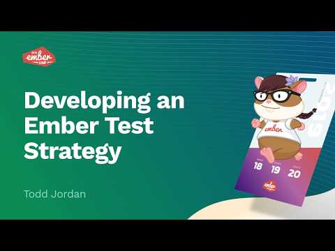 Developing an Ember Test Strategy