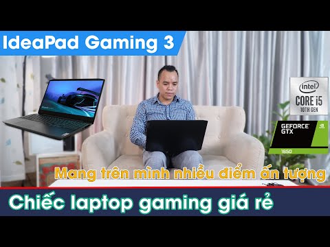 (VIETNAMESE) Đánh Giá Chất Lượng Lenovo IdeaPad Gaming 3 15IMH05 Giá Rẻ Đồ Hoạ Chơi Games Ngon