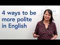 Polite Ways to Ask Questions