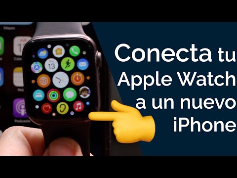 COMO CONECTAR TU APPLE WATCH A UN iPHONE NUEVO