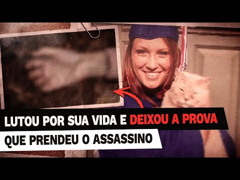 Ela brigou pela vida. E deixou a prova que prendeu o assassino