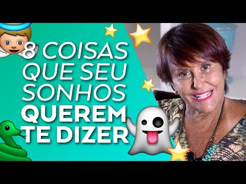 8 coisas que seu SONHOS querem te dizer por Márcia Fernandes