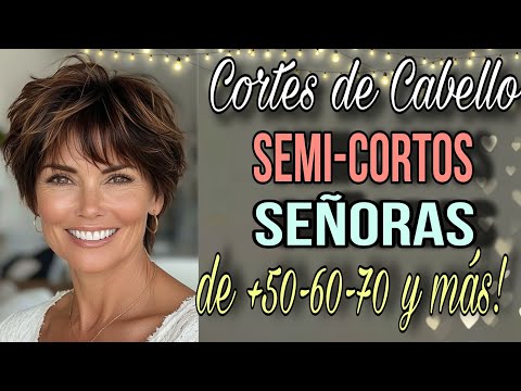 CORTES de CABELLO SEMI-CORTOS para SEÑORAS de +50-60-70 y más años Looks REJUVENECEDORES 2025