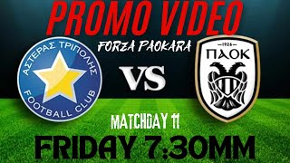 ASTERAS TRIPOLIS VS PAOK PROMO VIDEO